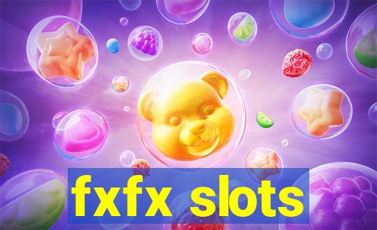 fxfx slots